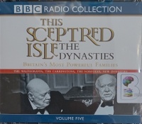 This Sceptred Isle - The Dynasties Volume Five written by Christopher Lee performed by Anna Massey on Audio CD (Abridged)